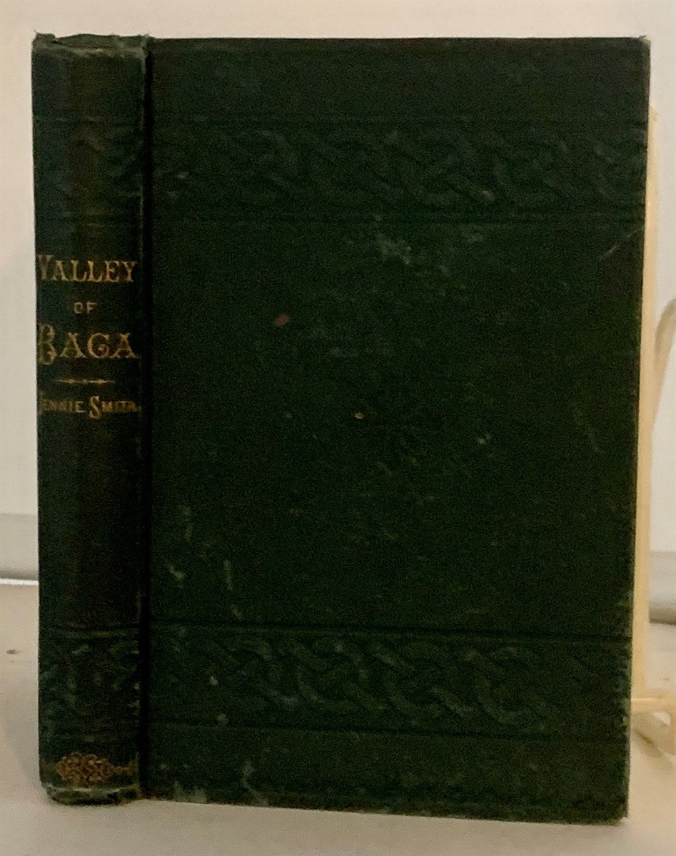 SMITH, JENNIE - The Valley of Baca: A Record of Suffering and Triumph
