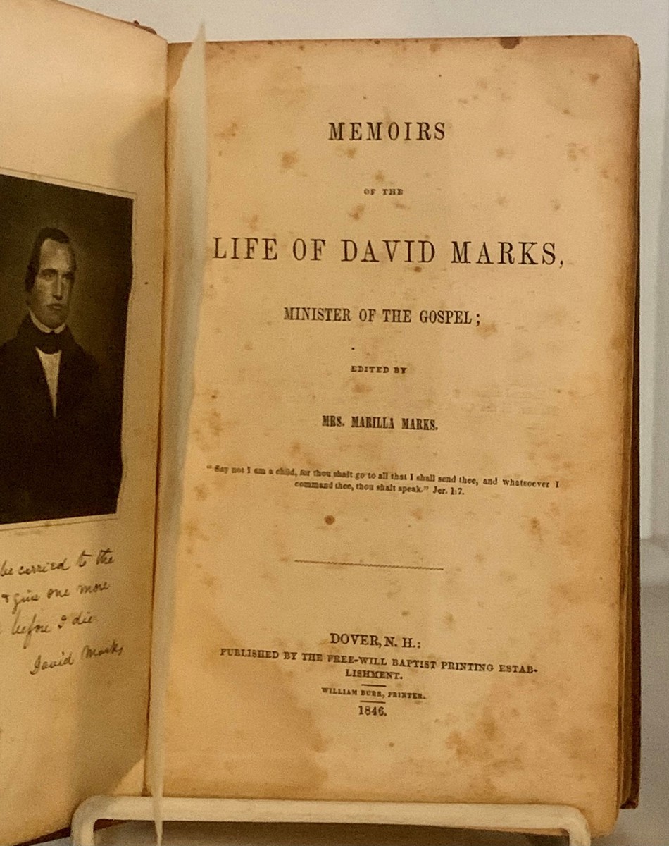 MARKS, DAVID AND MRS. MARILLA DAVID (EDITED BY) - Memoirs of the Life of David Marks Minster of the Gospel