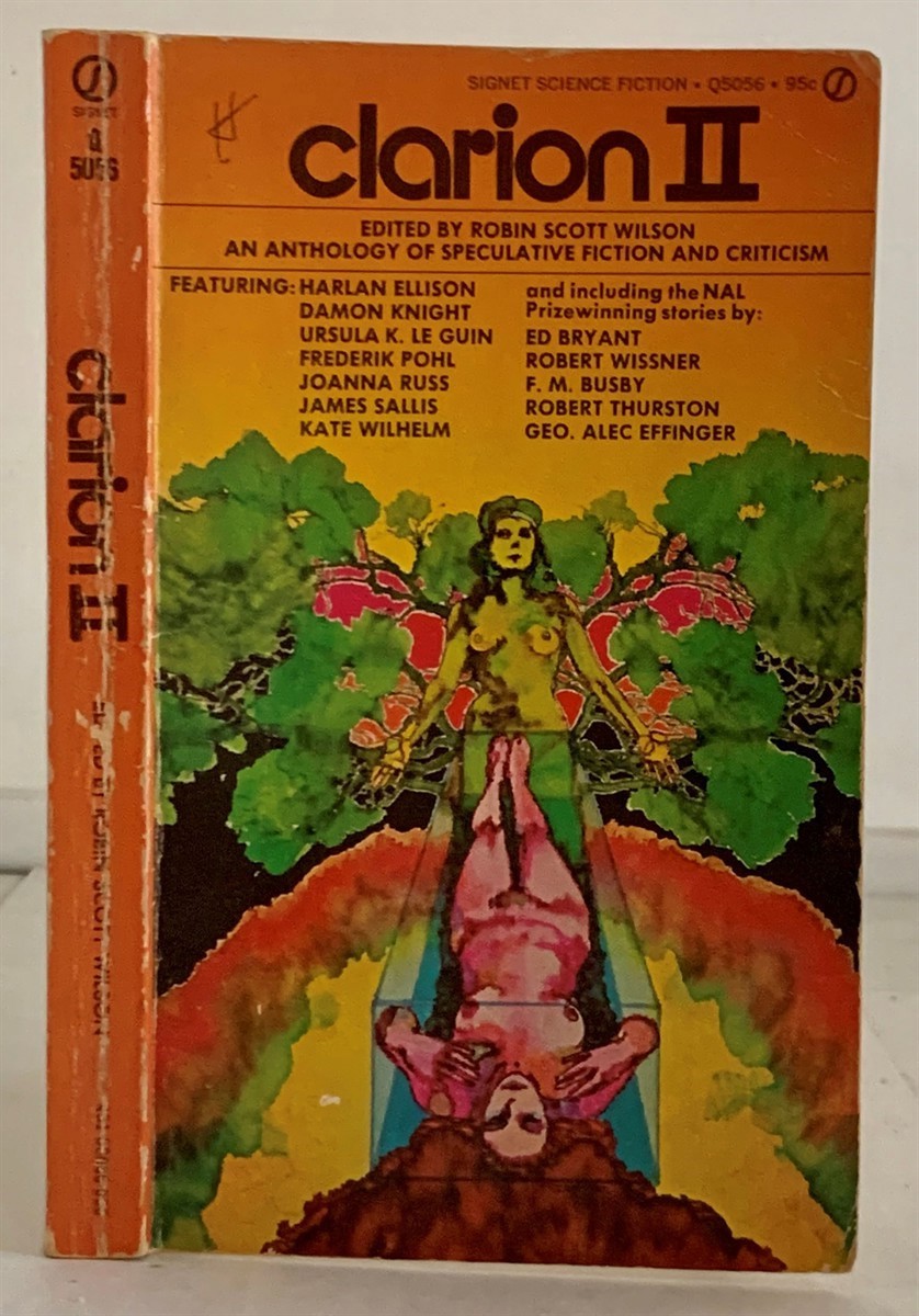 WILSON, ROBIN SCOTT & GENE SZAFRAN (EDITED BY) - Clarion II an Anthology of Speculative Fiction and Criticism