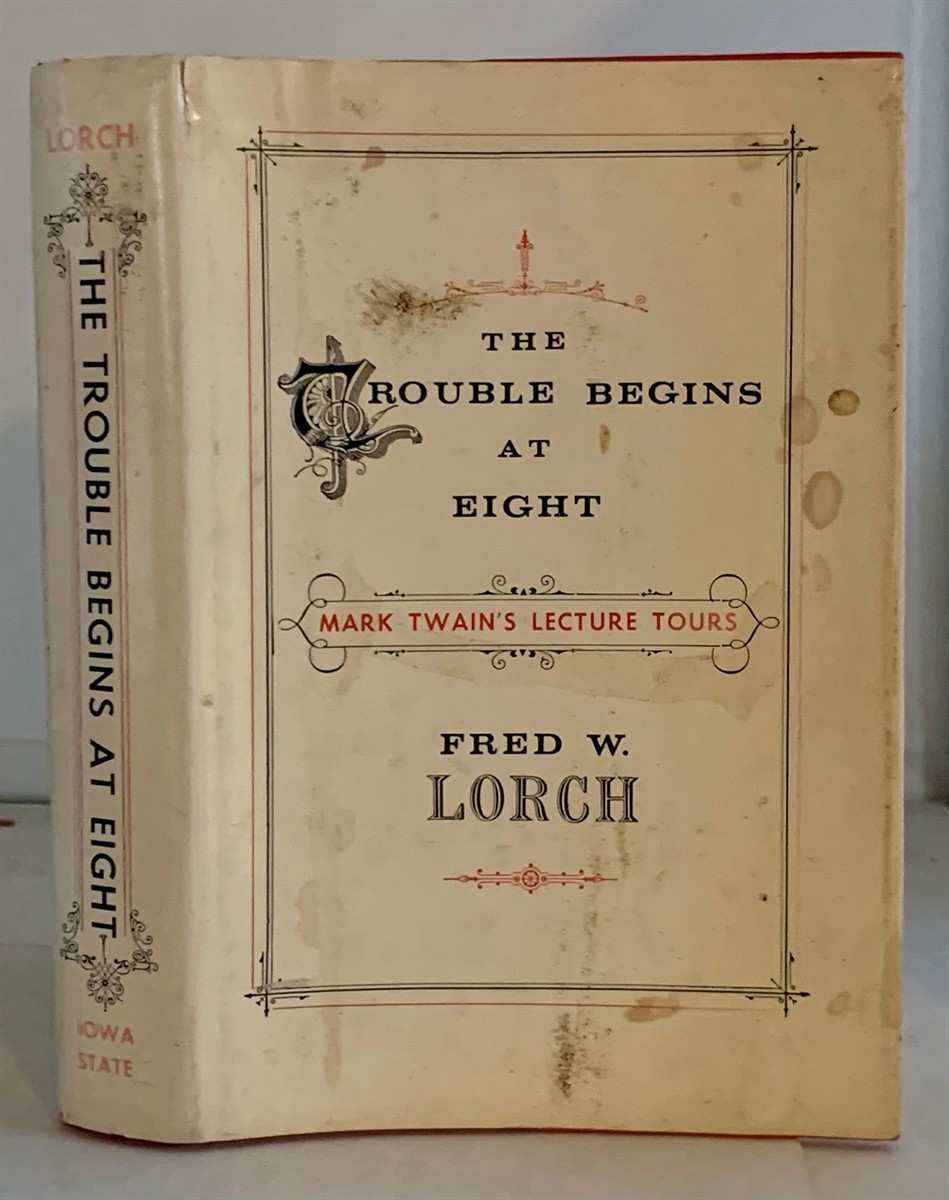 Image for The Trouble Begins At Eight Mark Twain's Lecture Tours