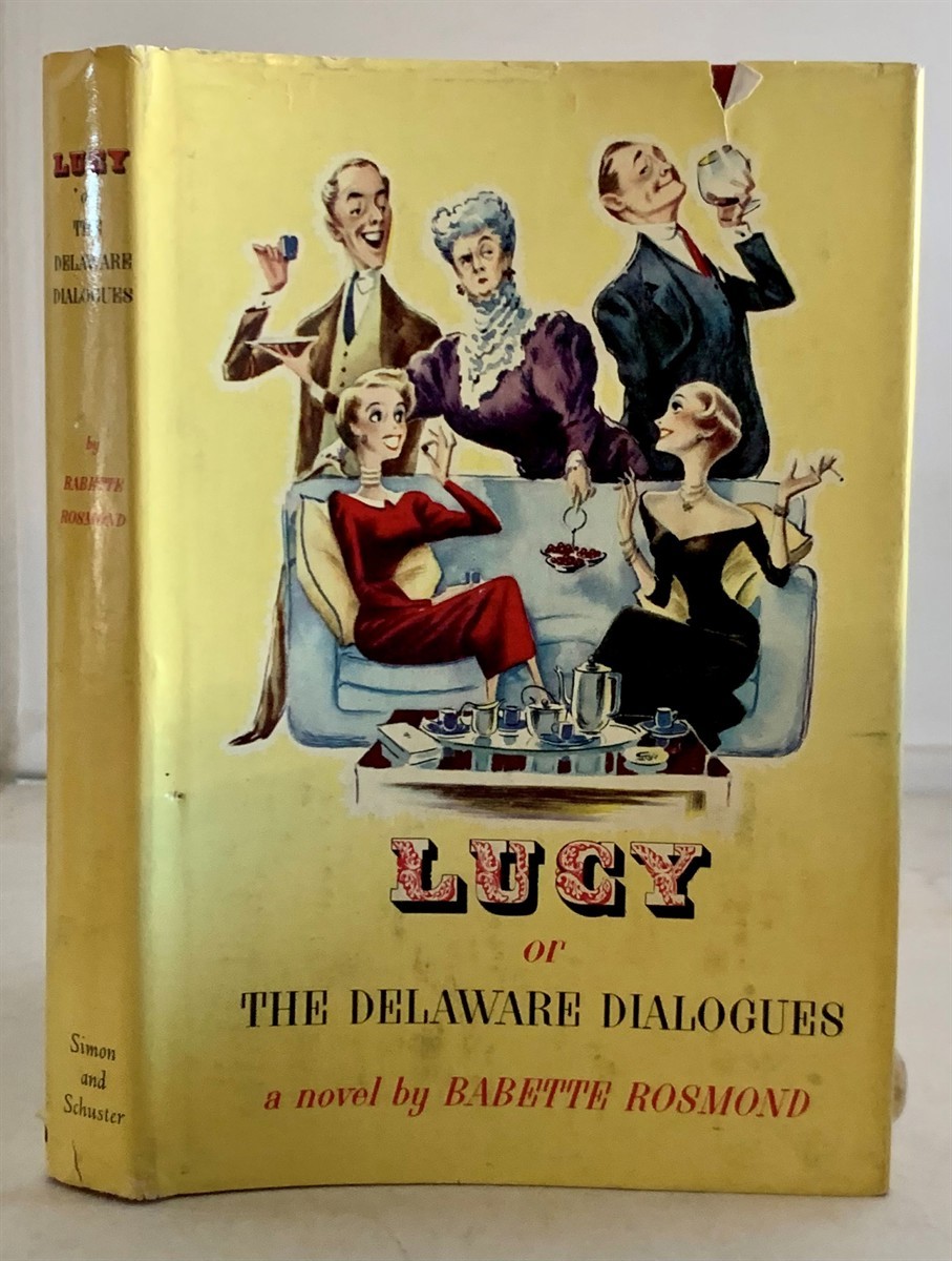 ROSMOND, BABETTE - Lucy Or the Delaware Dialogues