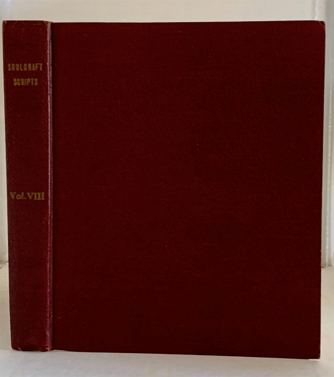 PELLEY, WILLIAM DUDLEY - Soulcraft a Post-Graduate Education in the Eternal Verities. . .