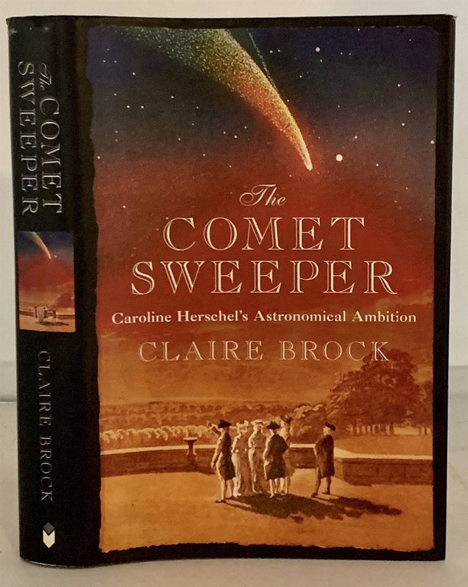 Image for The Comet Sweeper Caroline Herschel's Astronomical Ambition