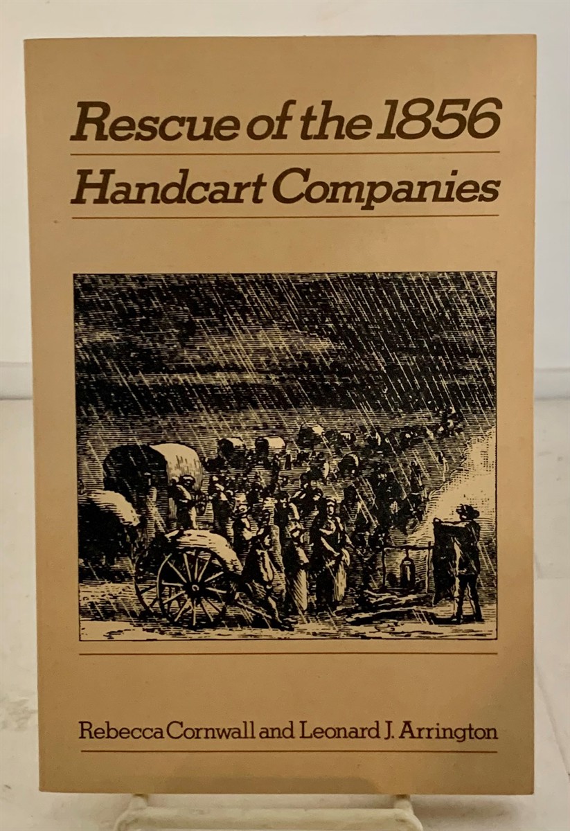 CORNWALL, REBECCA & ARRINGTON, LEONARD - Rescue of the 1856 Handcart Companies