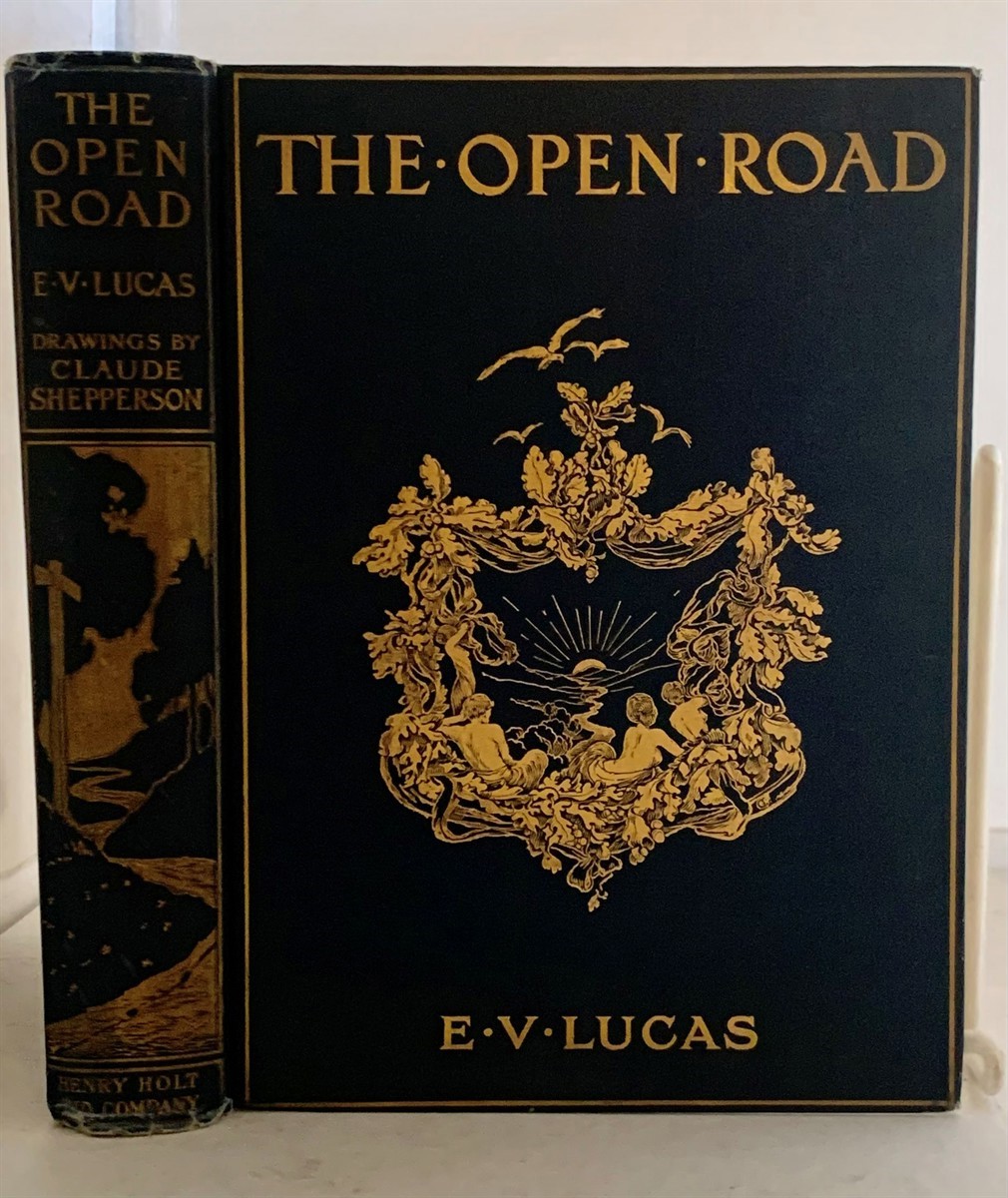 LUCAS, E. V. (EDWARD VERRALL) - The Open Road a Book for Wayfarers