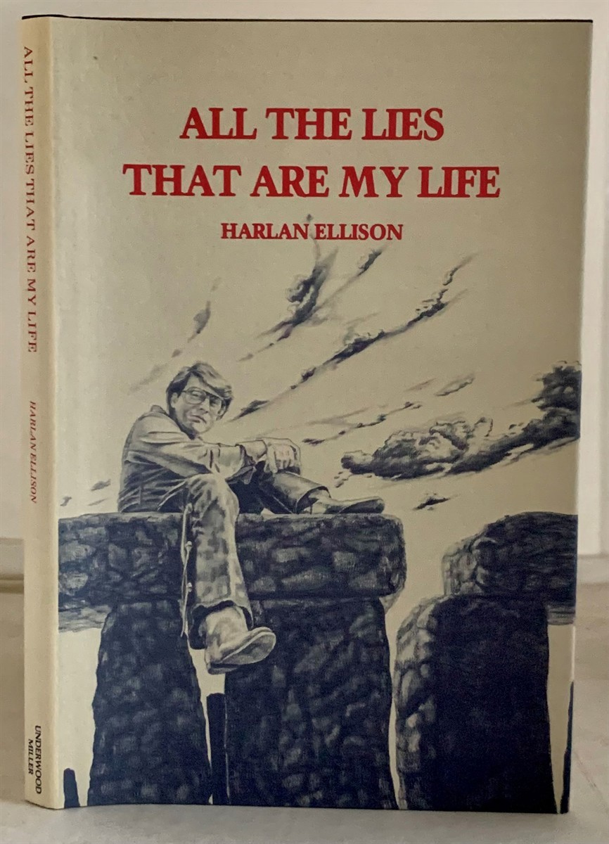 ELLISON, HARLAN & KENT BASH (INTRODUCTION BY ROBERT SILVERBERG) - All the Lies That Are My Life