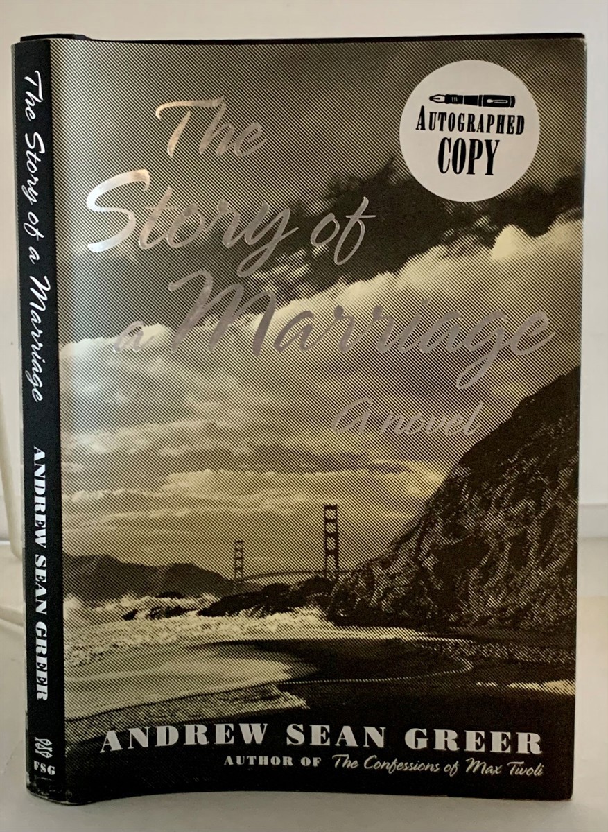 GREER, ANDREW SEAN - The Story of a Marriage a Novel