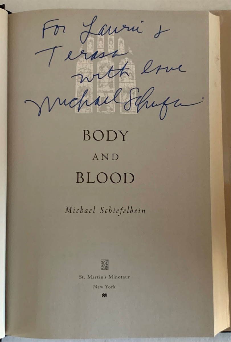 SCHIEFELBEIN, MICHAEL - Body and Blood a Mystery