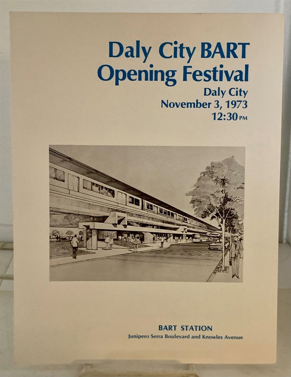 [BART] [BAY AREA RAPID TRANSIT] [CALIFORNIANA] - Daly City Bart Opening Festival Daly City November 3, 1973