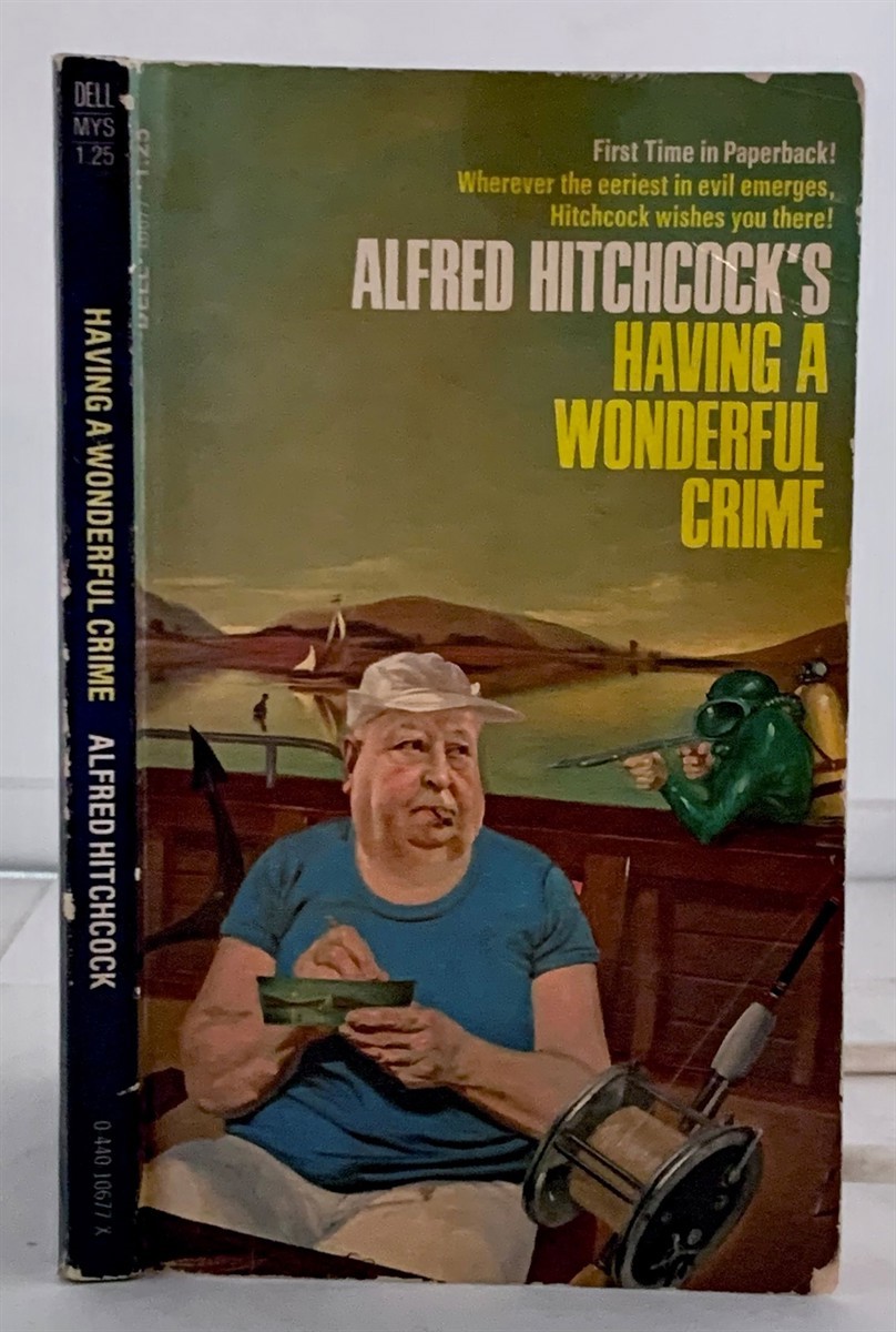 HITCHCOCK, ALFRED (EDITED BY) - Alfred Hitchcock's Having a Wonderful Crime