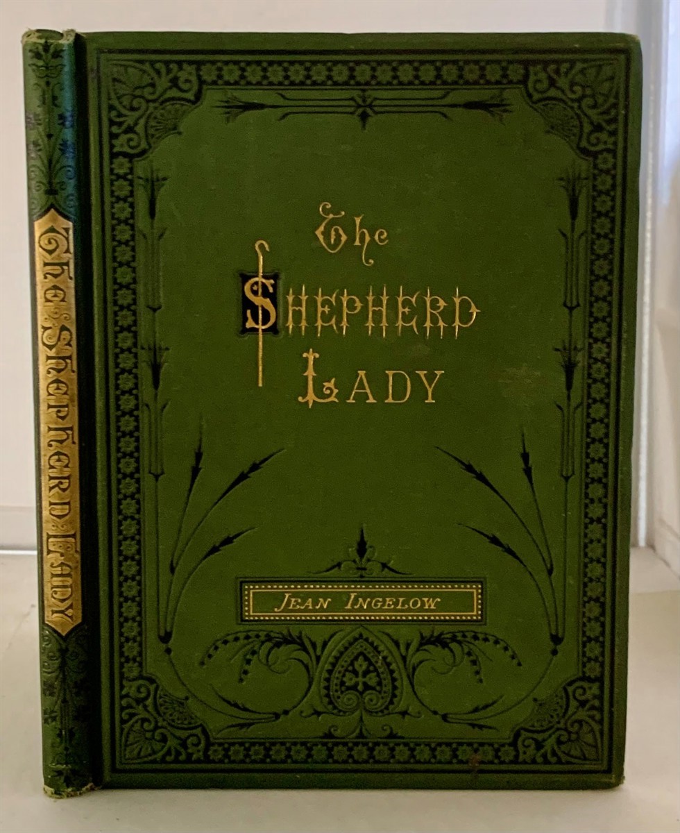INGELOW, JEAN - The Shepherd Lady and Other Poems