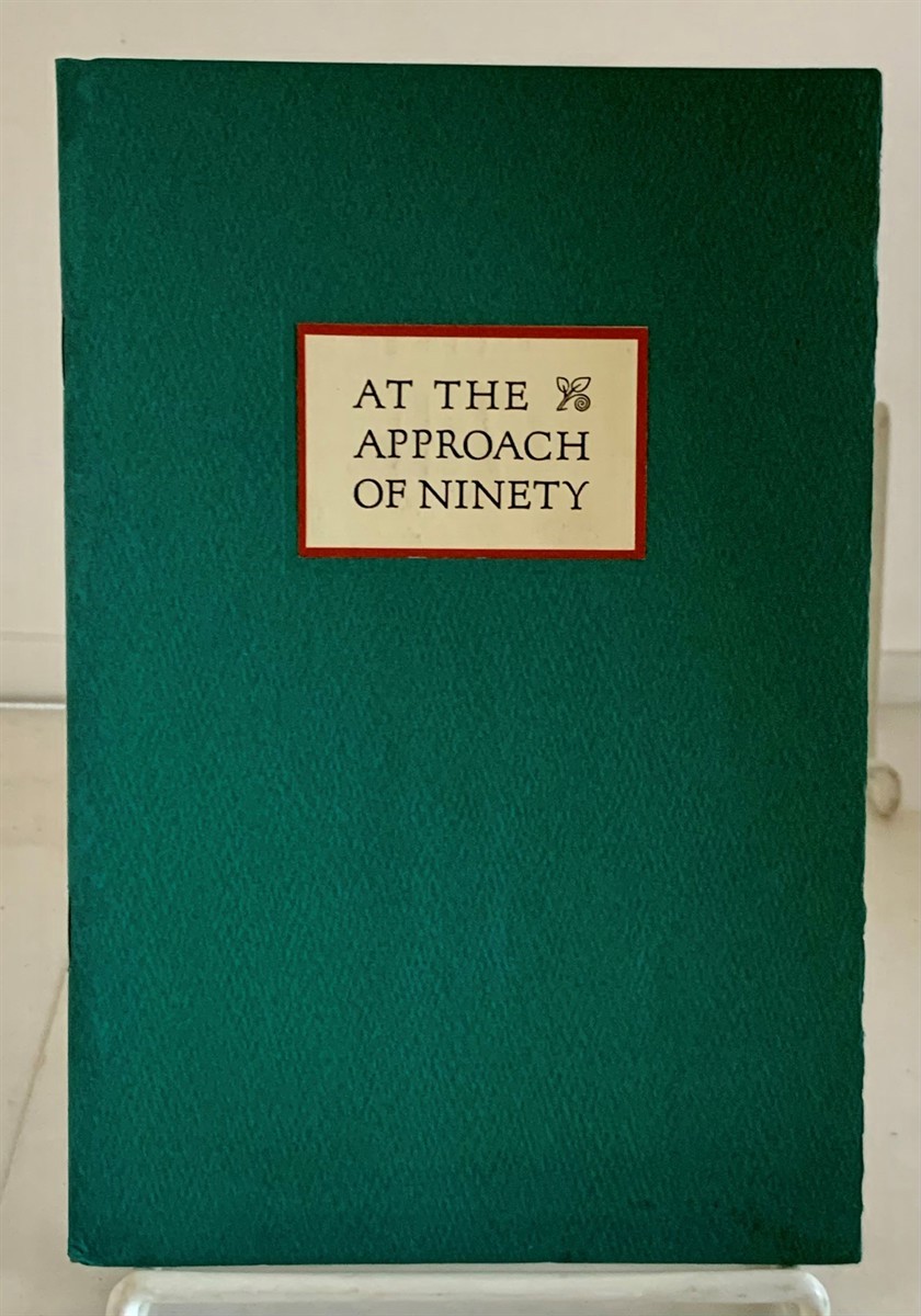 HUNT, ROCKWELL D. - At the Approach of Ninety