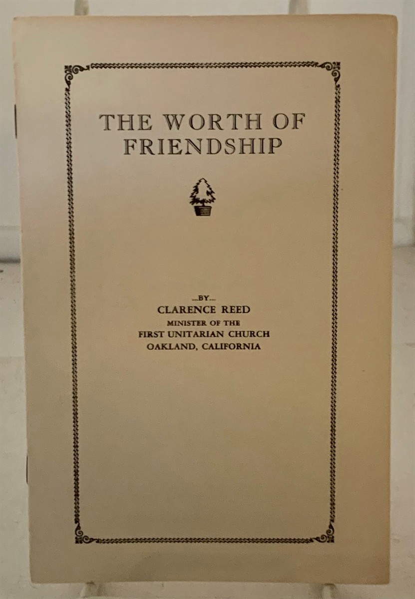 REED, CLARENCE - The Worth of Friendship