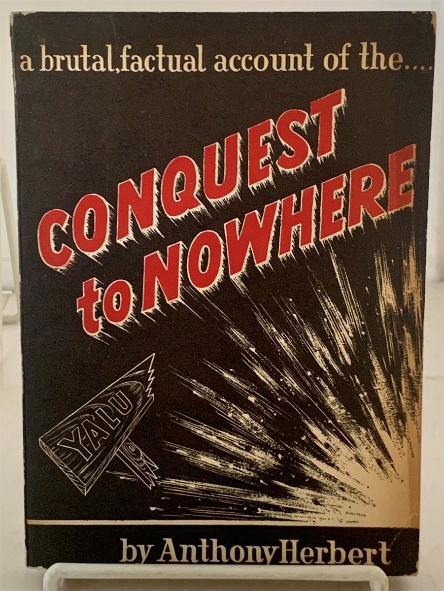Image for Conquest to Nowhere A Brutal, Factual Account of The...