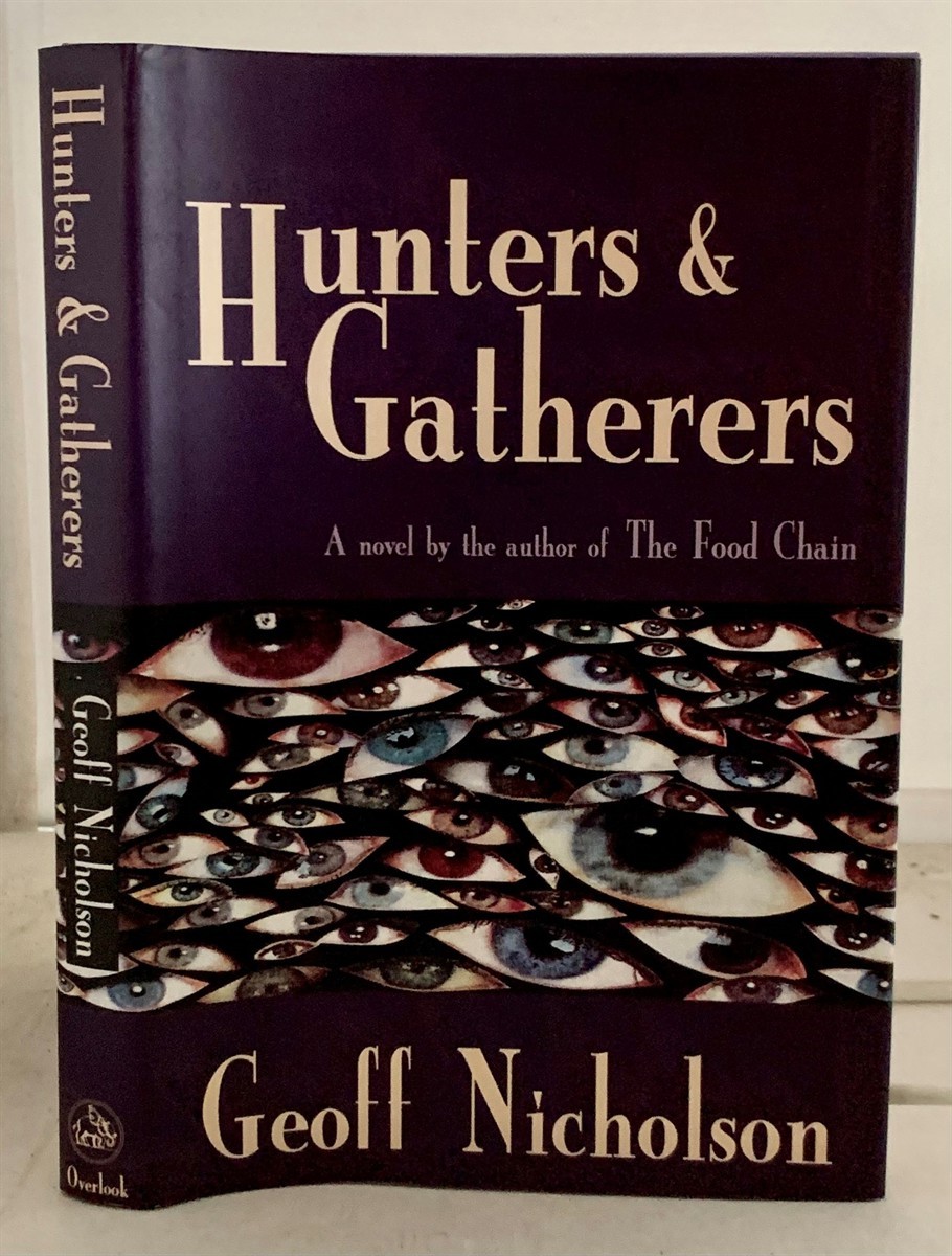 NICHOLSON, GEOFF - Hunters and Gatherers