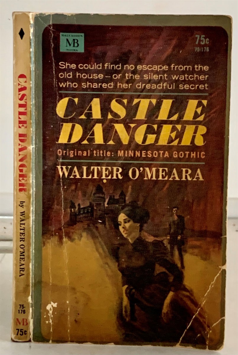O'MEARA, WALTER - Castle Danger (Original Title: Minnesota Gothic)