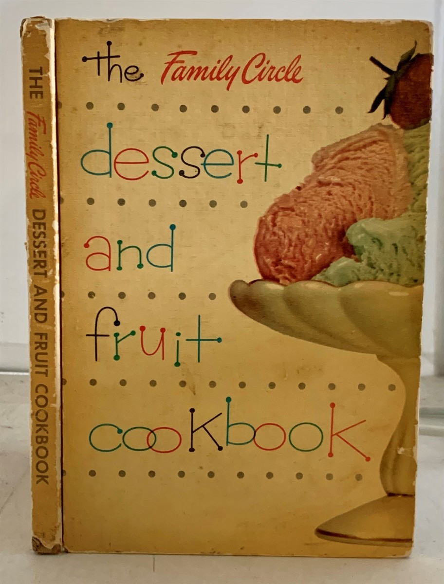 Image for The Family Circle Dessert and Fruit Cook Book