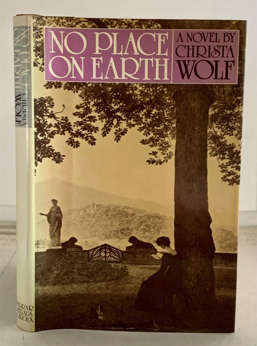 WOLF, CHRISTA (TRANSLATED BY JAN VAN HEURCK) - No Place on Earth