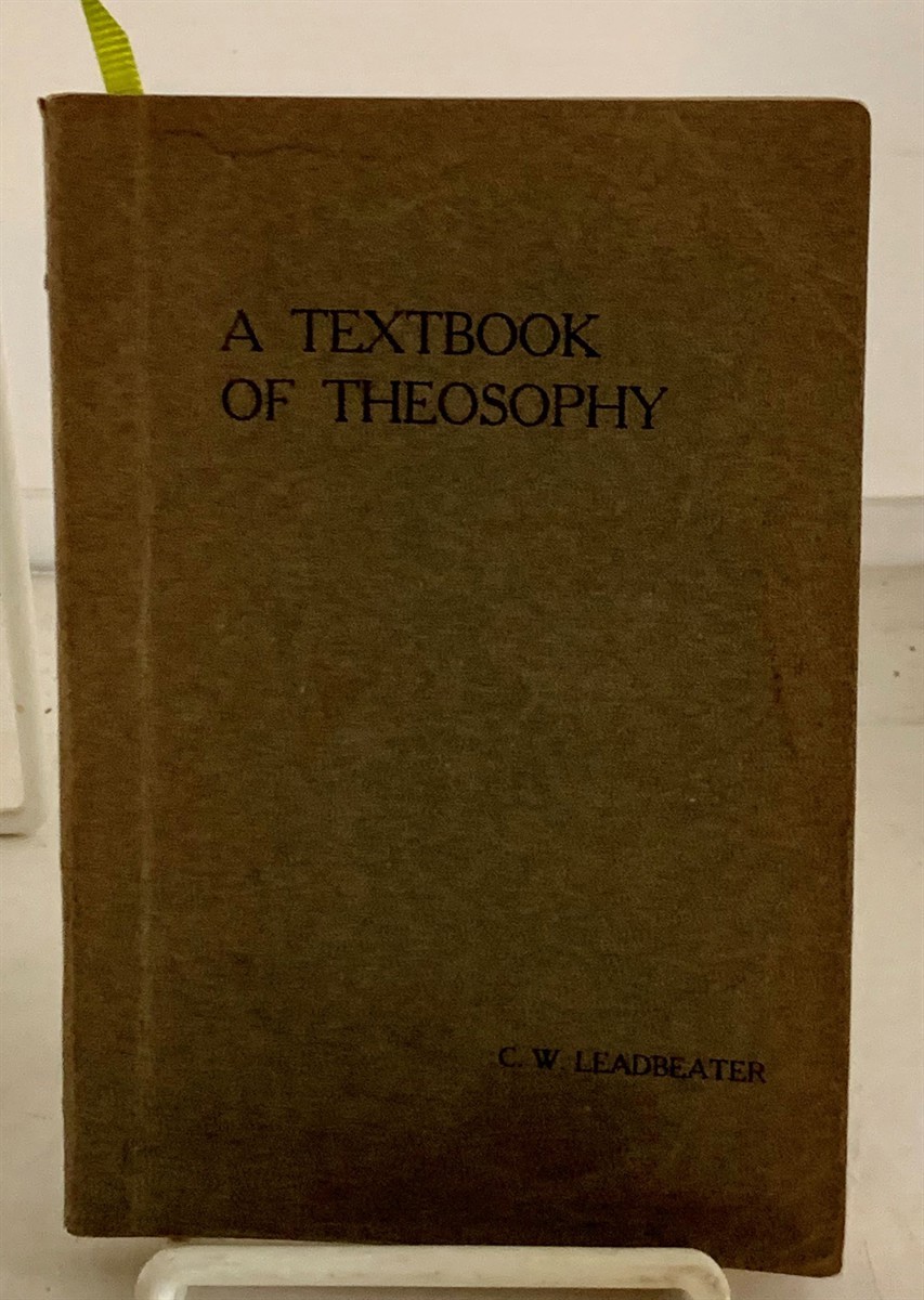 LEADBEATER, C. W. - A Textbook of Theosophy
