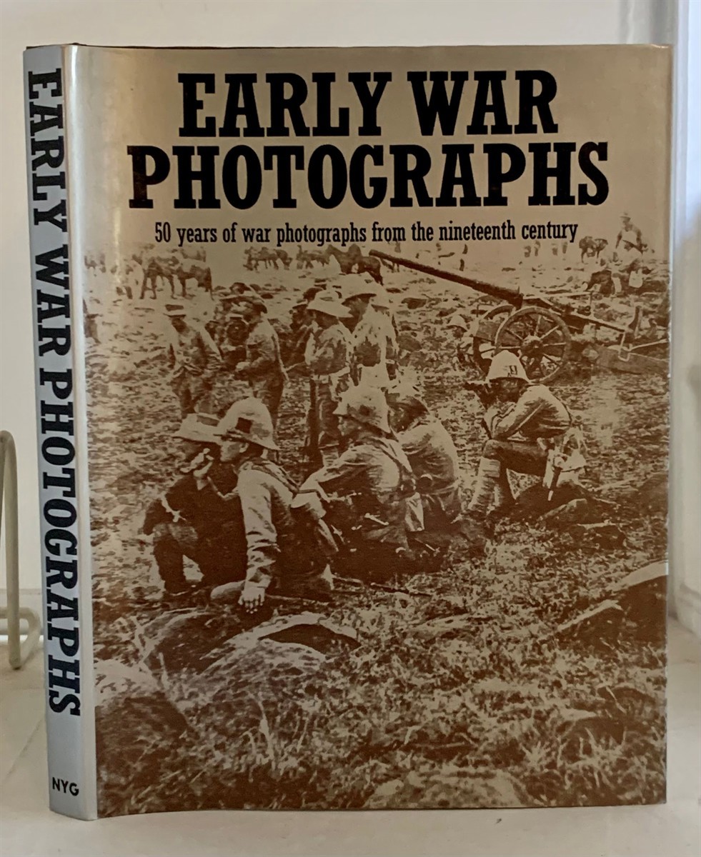 Image for Early War Photographs 50 Years of War Photographs from the Nineteenth Century