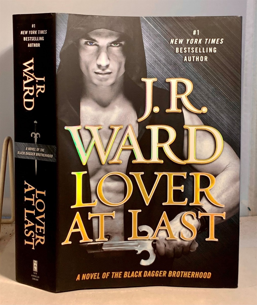 WARD, J. R. (PSEUDONYM OF JESSICA BIRD) - Lover at Last a Novel of the Black Dagger Brotherhood