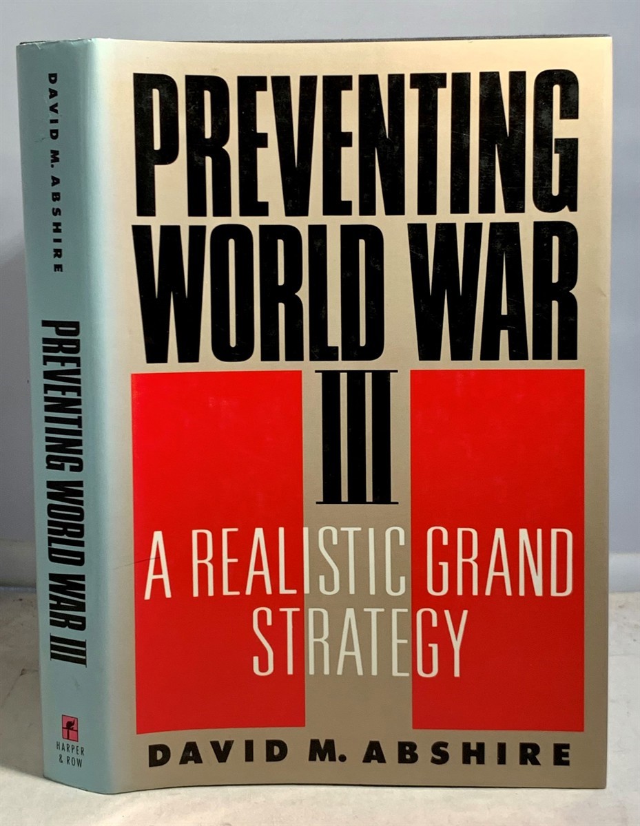 Image for Preventing World War III A Realistic Grand Strategy