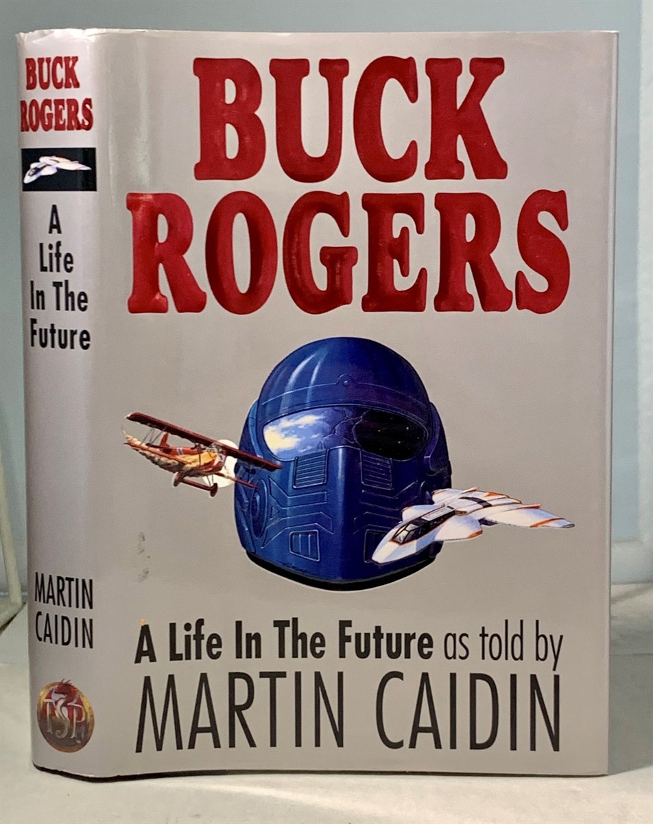 CAIDIN, MARTIN - Buck Rogers a Life in the Future