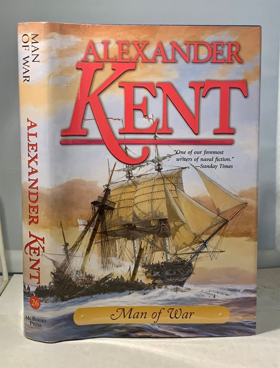 KENT, ALEXANDER (PSEUDONYM OF DOUGLAS EDWARD REEMAN) - Man of War