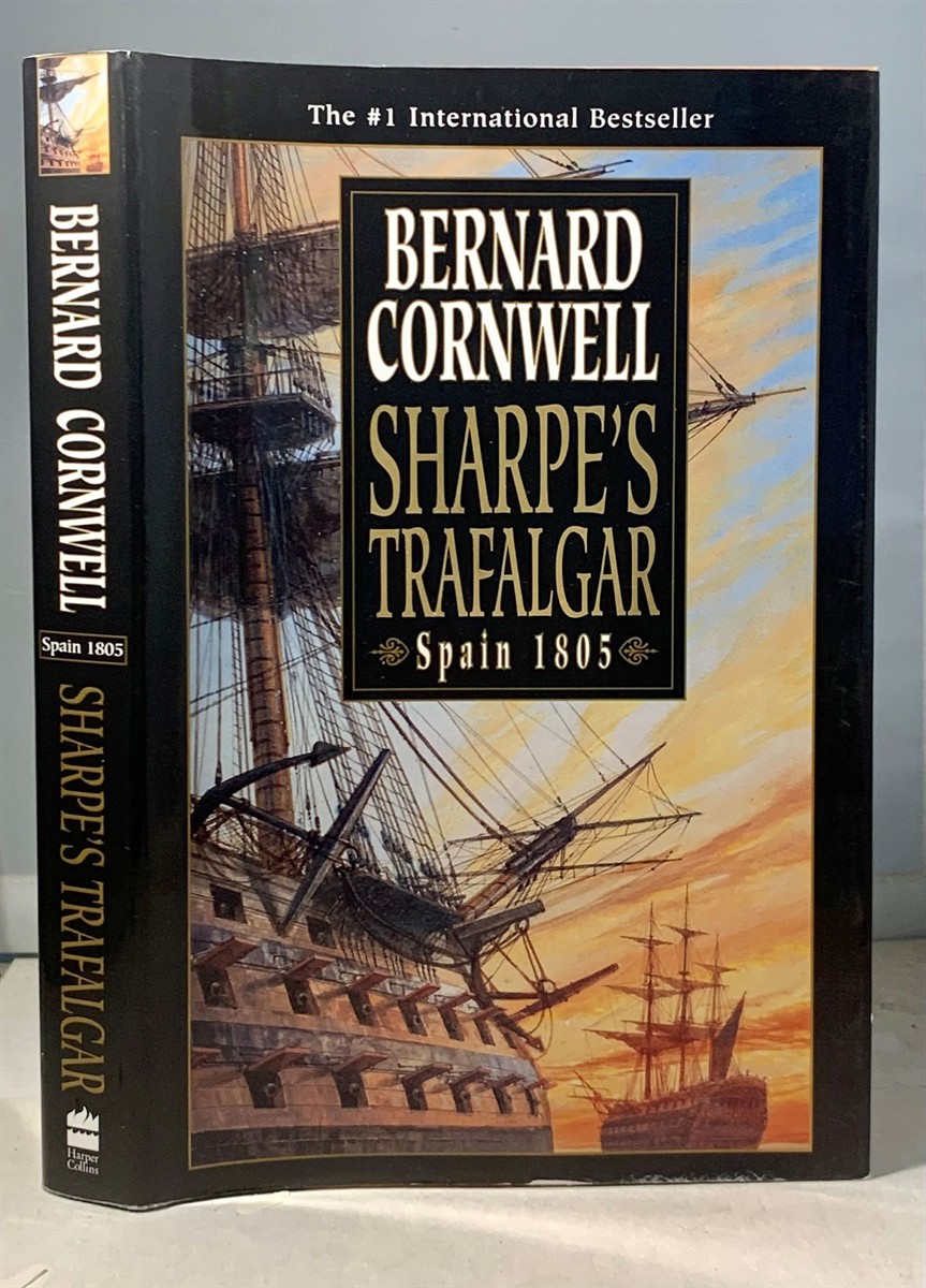 CORNWELL, BERNARD - Sharpe's Trafalgar Richard Sharpe & the Battle of Trafalgar, October 21, 1805