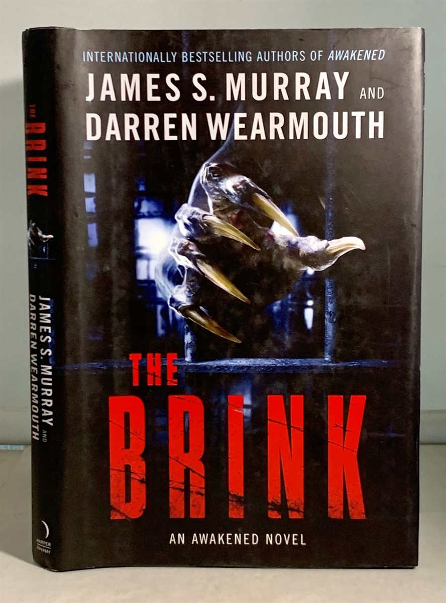 MURRAY, JAMES S &  DARREN WEARMOUTH - The Brink an Awakened Novel