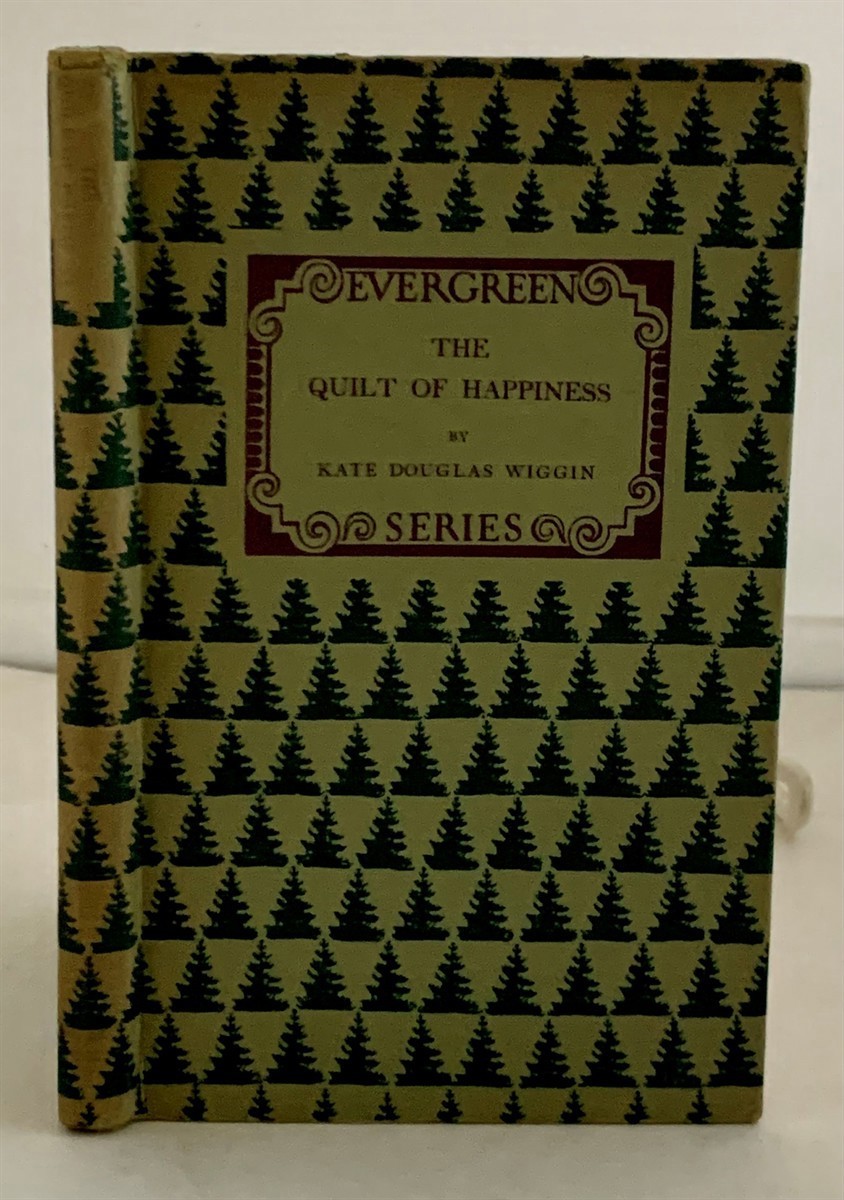 WIGGIN, KATE DOUGLAS - The Quilt of Happiness