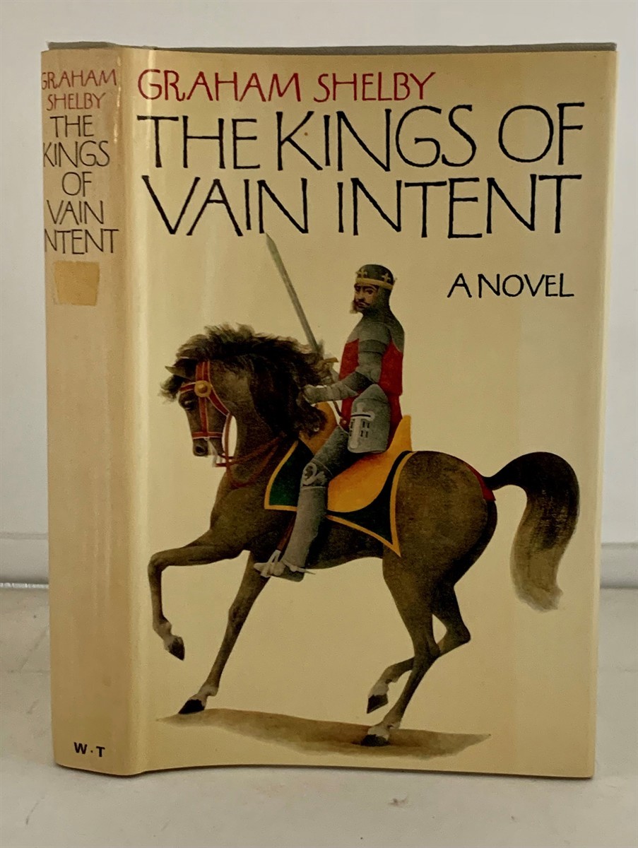 SHELBY, GRAHAM - The Kings of Vain Intent