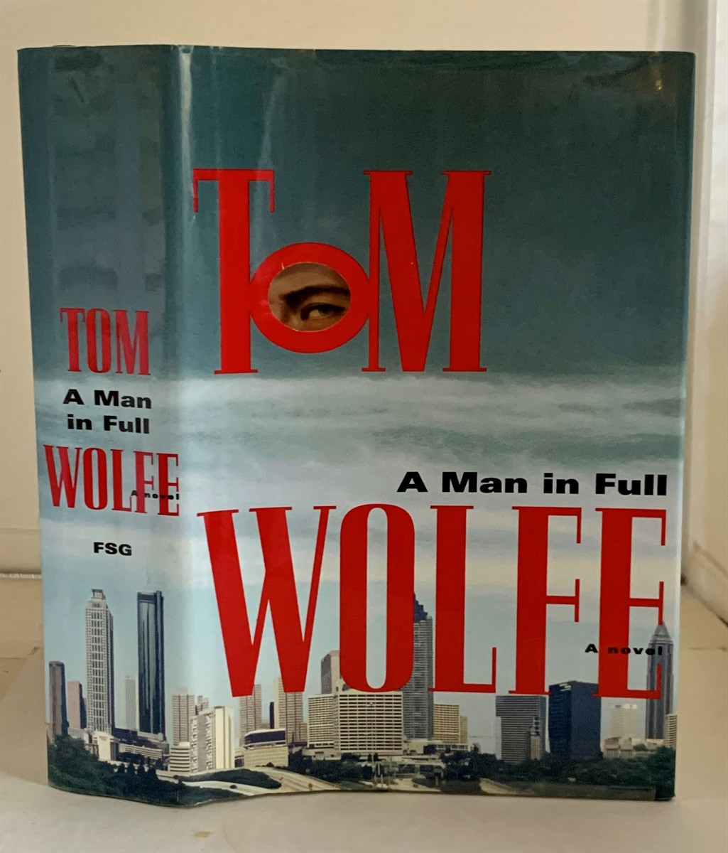 WOLFE, TOM - A Man in Full a Novel