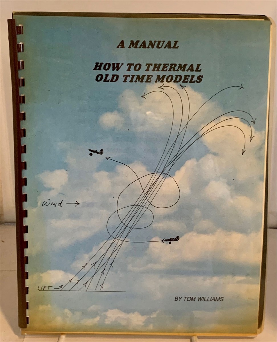WILLIAMS, TOM - A Manual How to Thermal Old Time Models