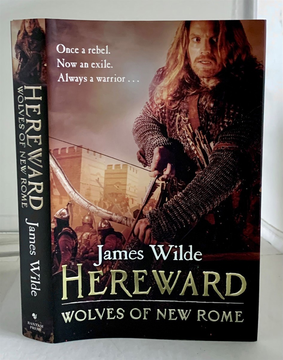 WILDE, JAMES - Hereward Wolves of New Rome