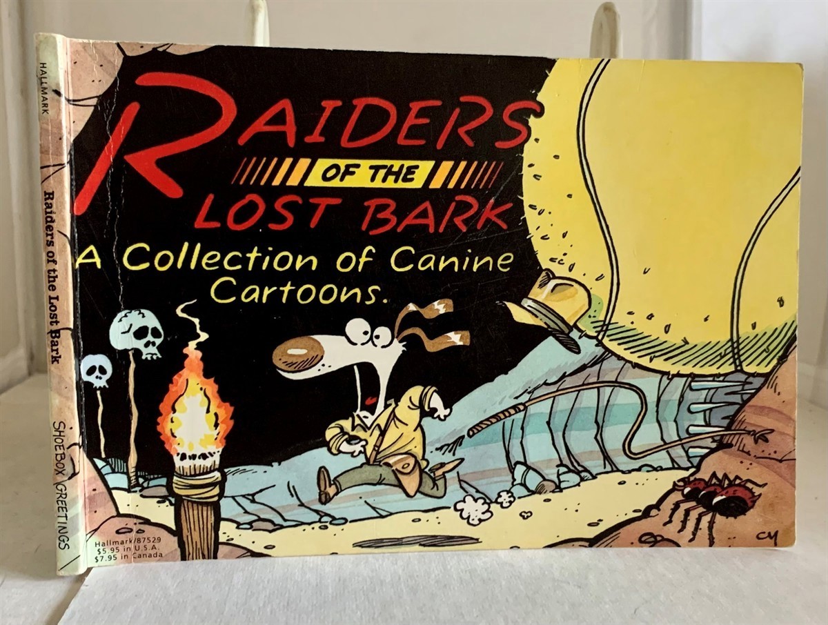 Image for Raiders of the Lost Bark A Collection of Canine Cartoons