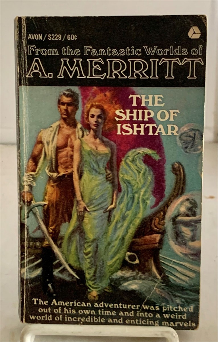 MERRITT, A. (ABRAHAM GRACE MERRITT ) - The Ship of Ishtar