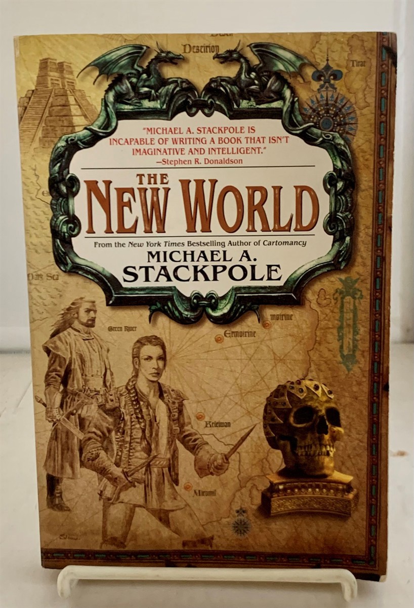 STACKPOLE, MICHAEL A. - The New World Book Three of the Age of Discovery