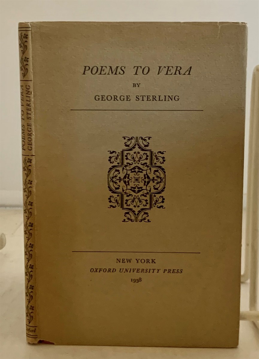 STERLING, GEORGE - Poems to Vera