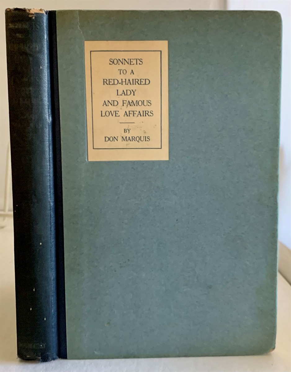 MARQUIS, DON - Sonnets to a Red-Haired Lady (By a Gentleman with a Blue Beard) and Famous Love Affairs