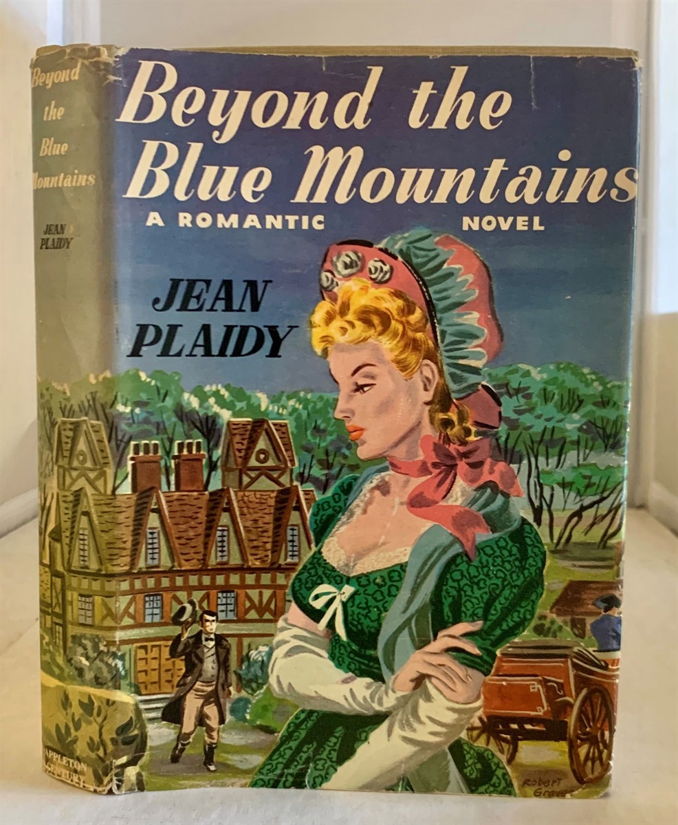 PLAIDY, JEAN (ELEANOR ALICE HIBBERT) (AKA: VICTORIA HOLT AND PHILIPPA CARR) - Beyond the Blue Mountains