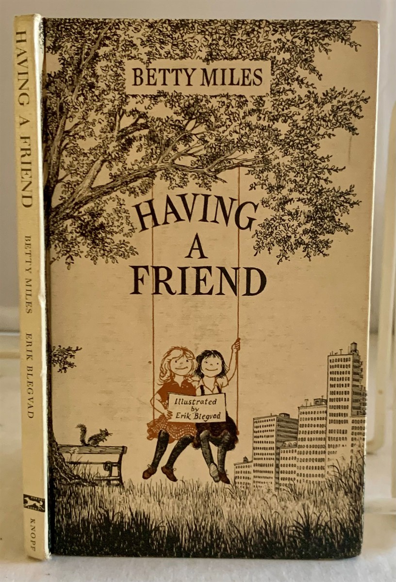 MILES, BETTY - Having a Friend