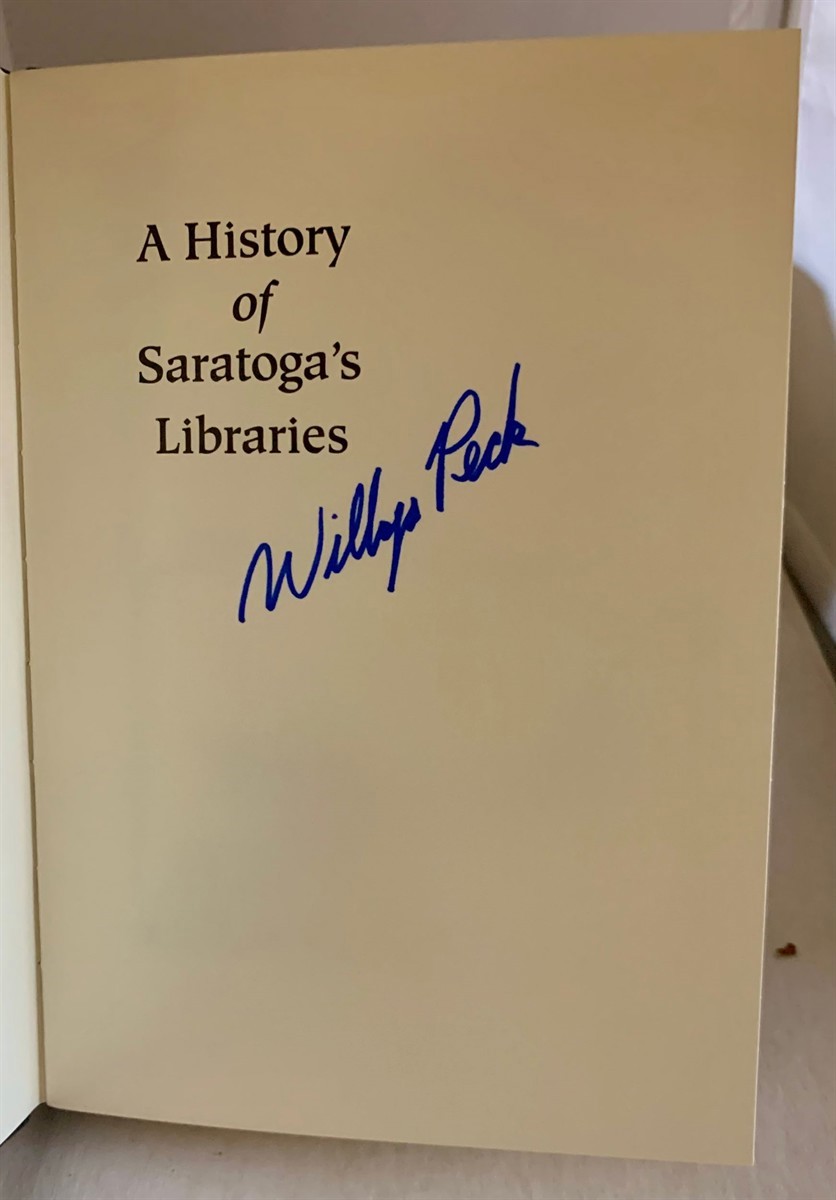 PECK, WILLYS - A History of Saratoga's Libraries