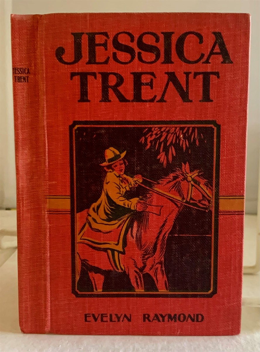RAYMOND, EVELYN - Jessica Trent Her Life on a Ranch