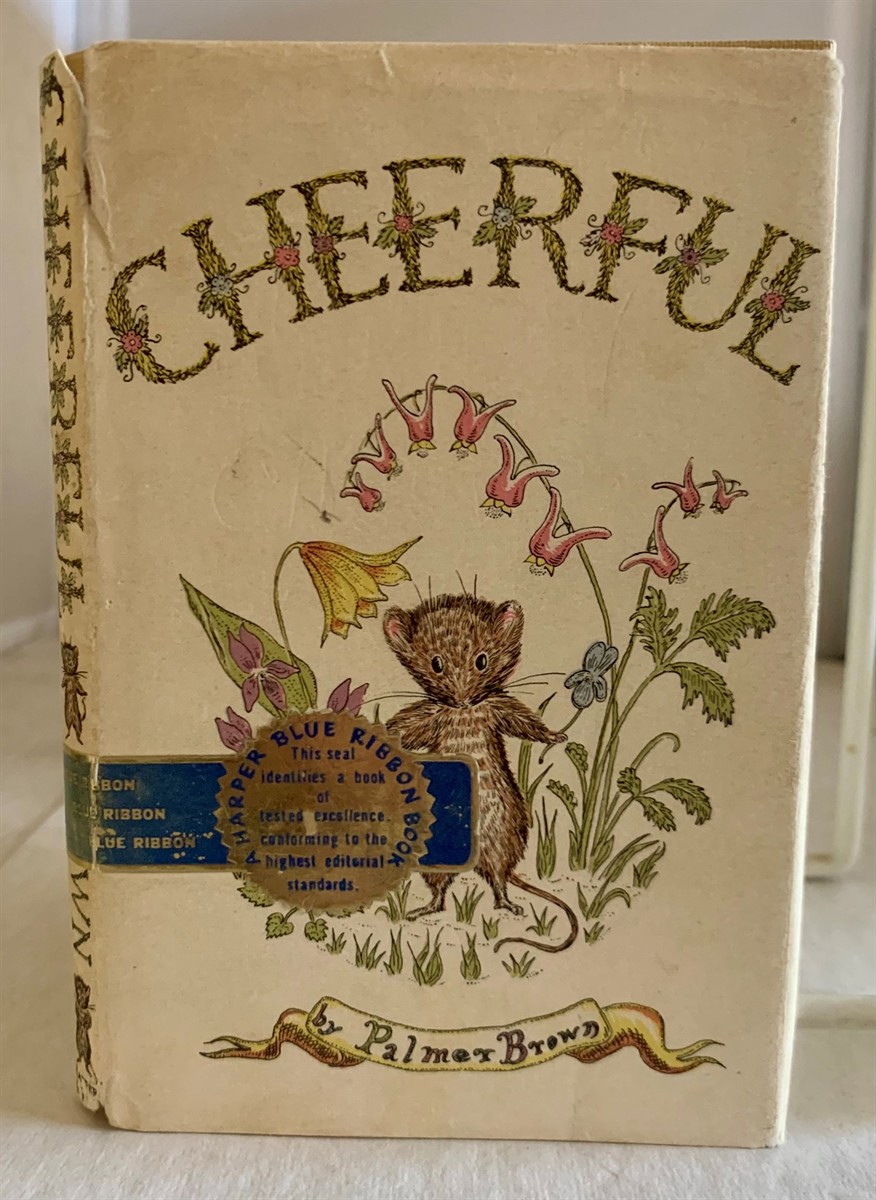BROWN, PALMER - Cheerful a Picture-Story Book