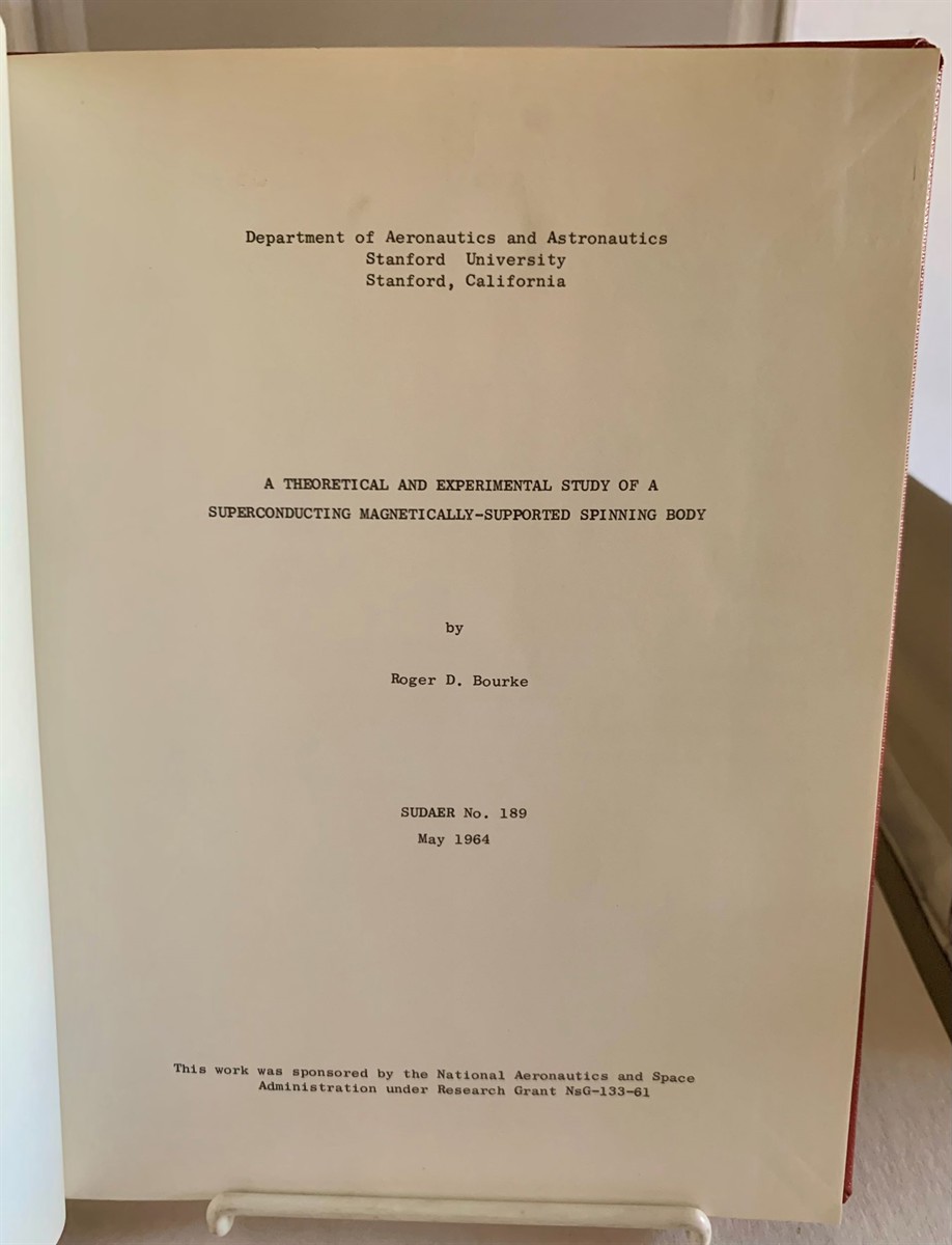 BOURKE, ROGER D. - A Theoretical and Experimental Study of a Superconducting Magnetically-Supported Spinning Body Nasa Contractor Report, Nasa Cr-108