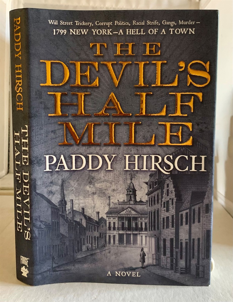 HIRSCH, PADDY - The Devil's Half Mile a Novel