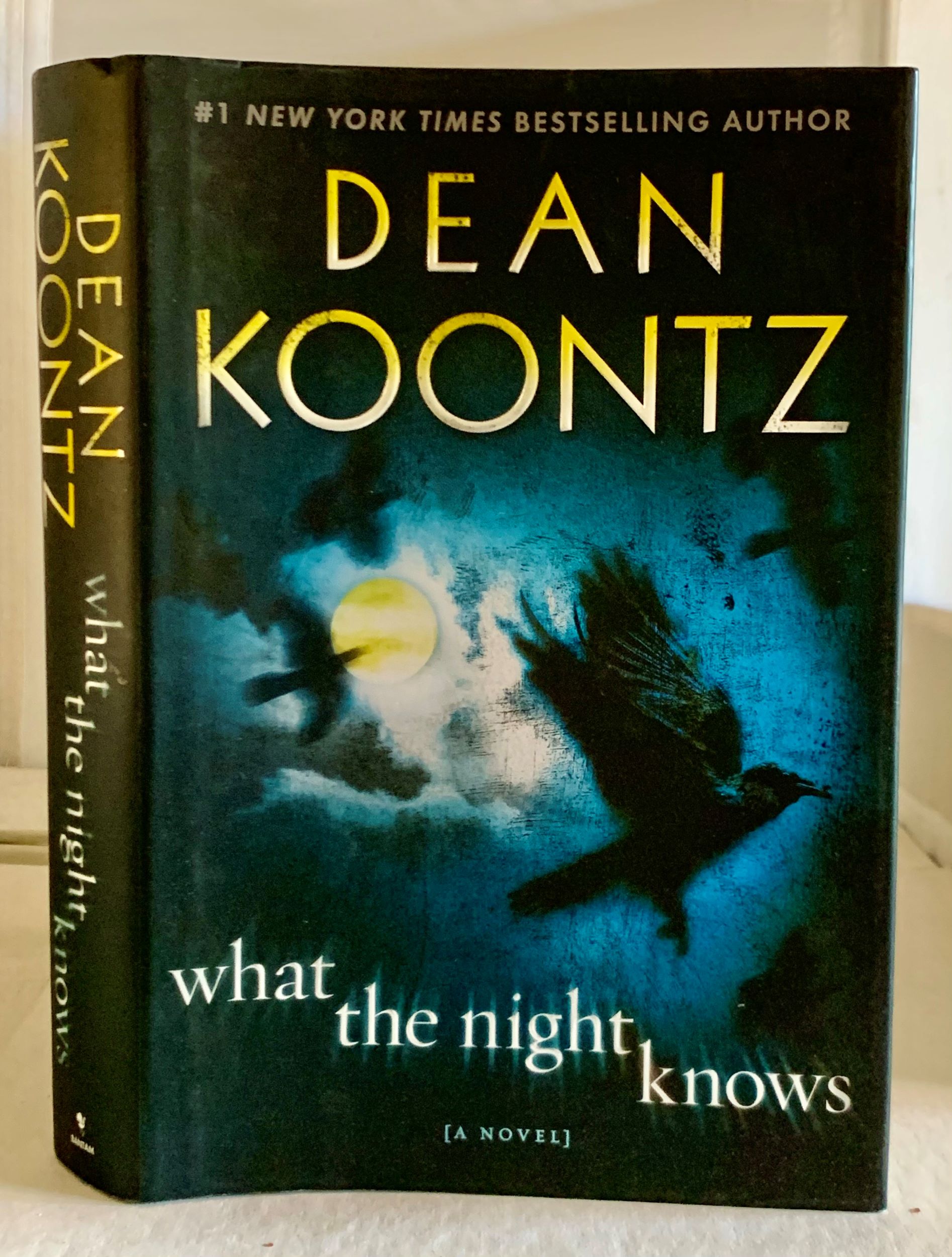 KOONTZ, DEAN - What the Night Knows a Novel