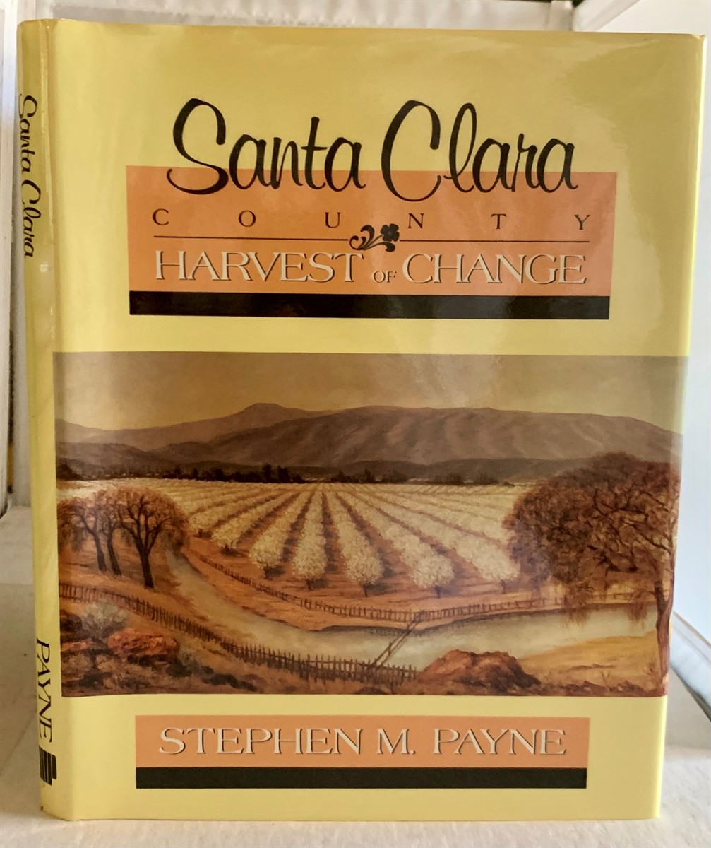 PAYNE, STEPHEN M. - Santa Clara County Harvest of Change