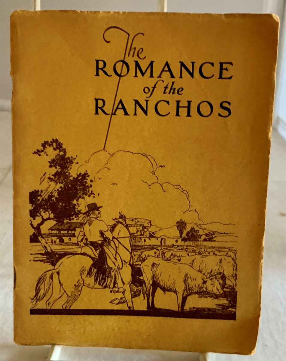 CONNER, E. PALMER - The Romance of the Ranchos